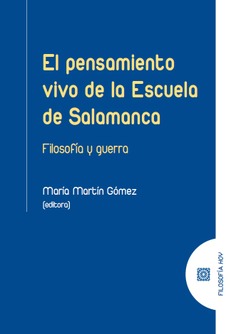 El pensamiento vivo de la Escuela de Salamanca. 9788413698441