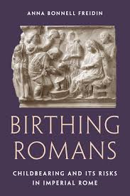 Birthing Romans. 9780691226279