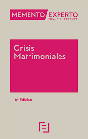 MEMENTO EXPERTO-Crisis Matrimoniales. 9788410128781