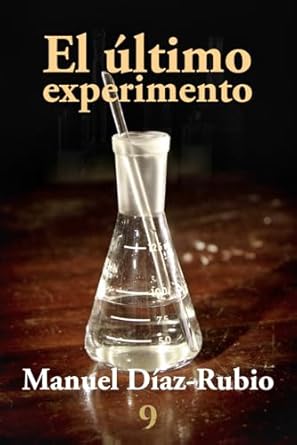 El último experimento. 9798877345188