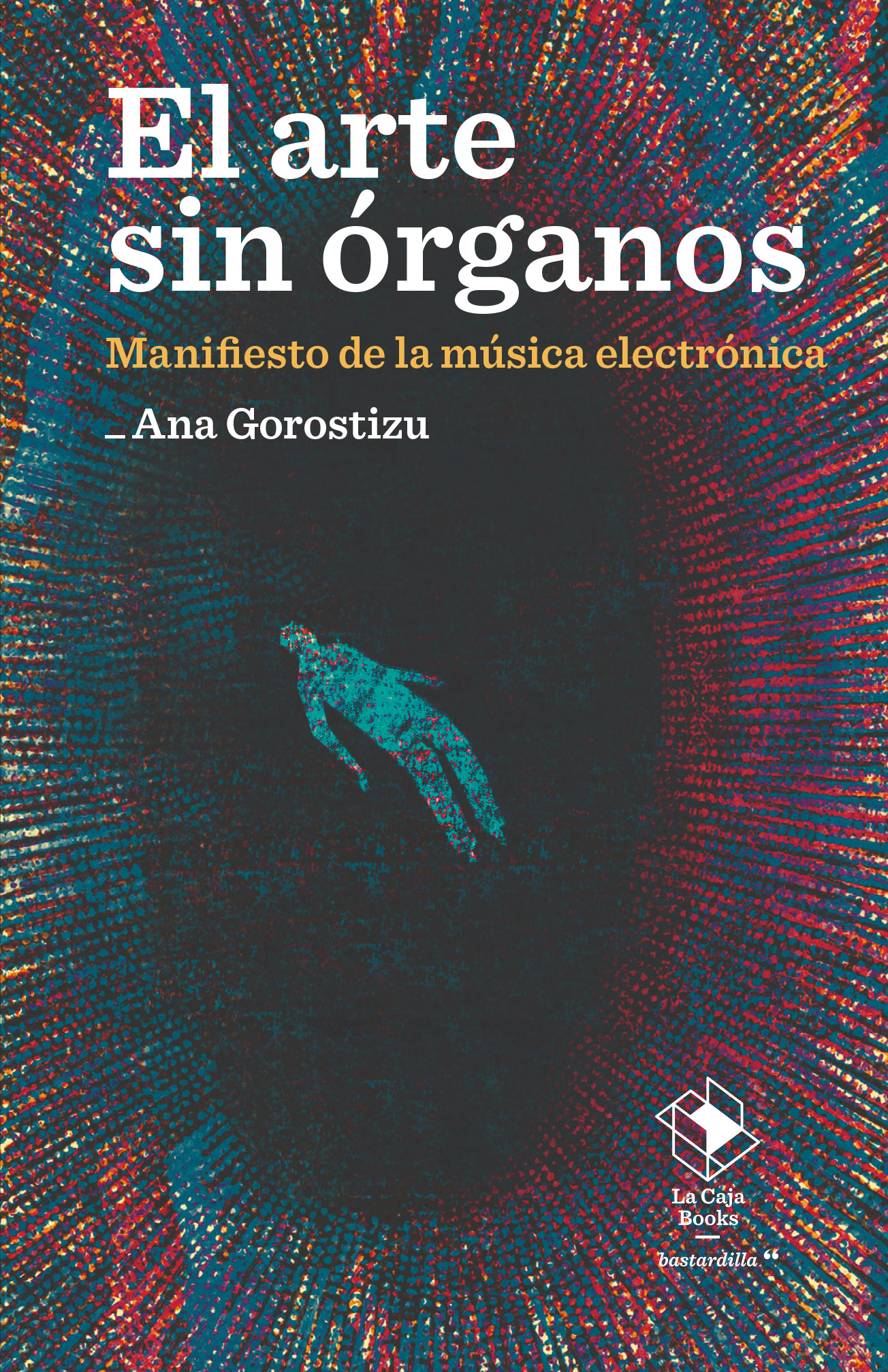 El arte sin órganos. 9788417496951