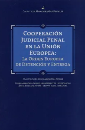 Cooperación judicial penal en la Unión Europea. 9788484066750