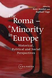 The Roma, a minority in Europe. 9789633867600