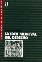 La idea medieval del Derecho. 100737078