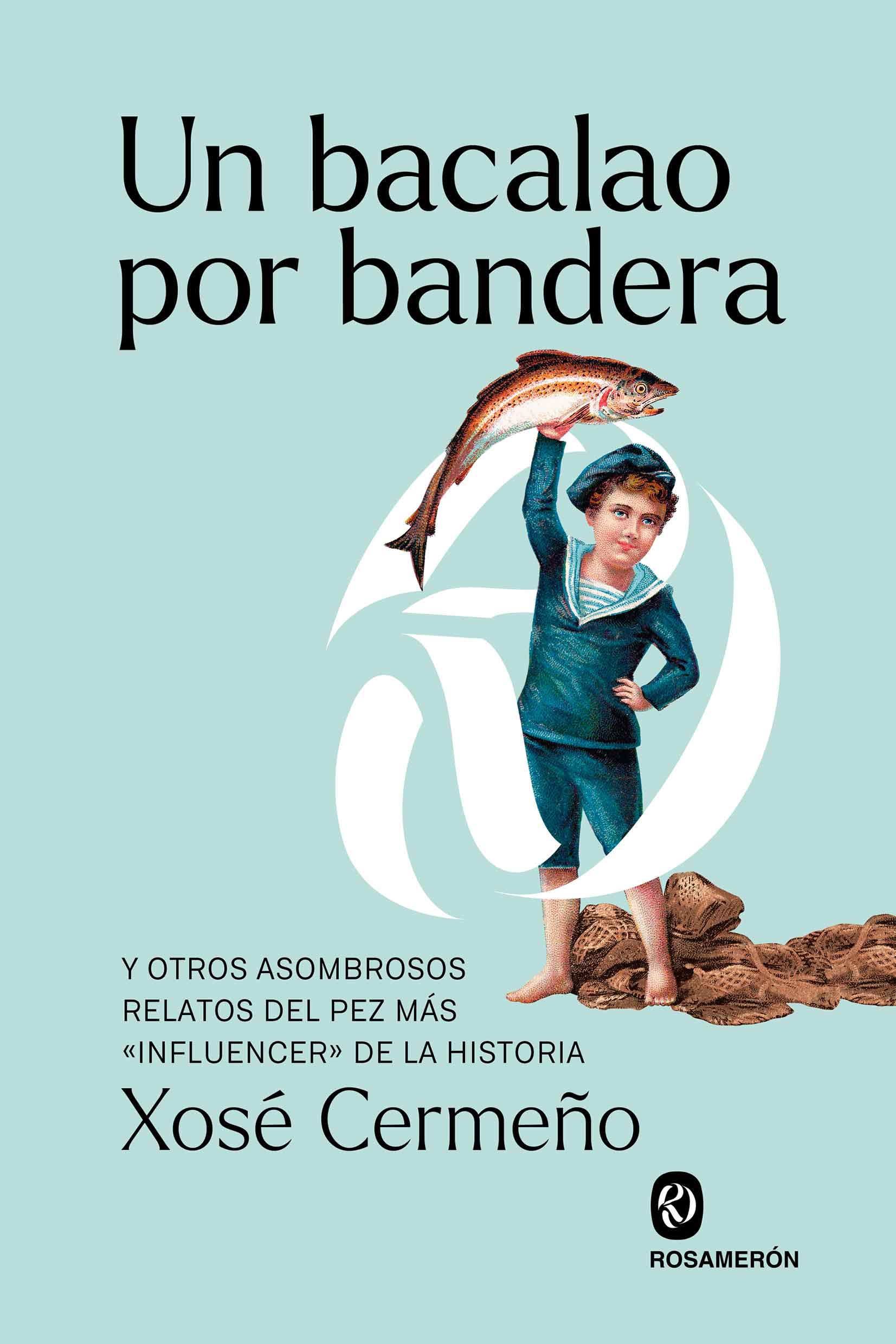Un bacalao por bandera. 9788412871647