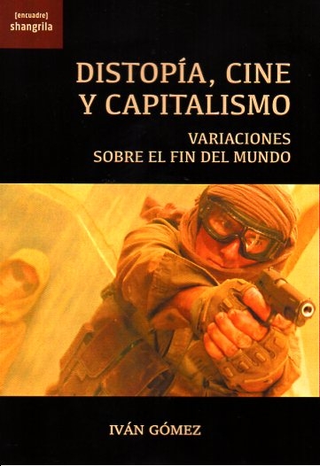 Distopía, cine y capitalismo. 9788412893540
