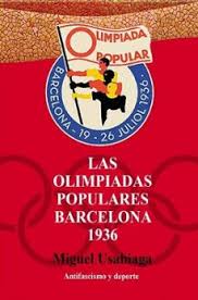 Las Olimpiadas Populares. Barcelona 1936. 9788409631353