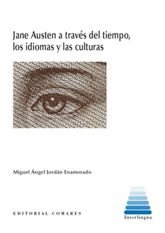 Jane Austen a través del tiempo, los idiomas y las culturas. 9788413696973
