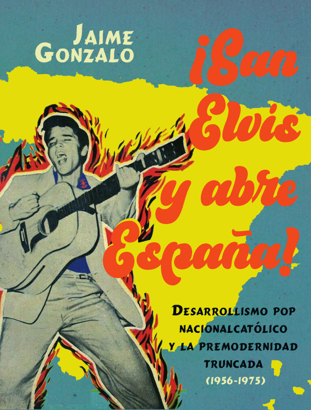 ¡San Elvis y abre España!. 9788409661633