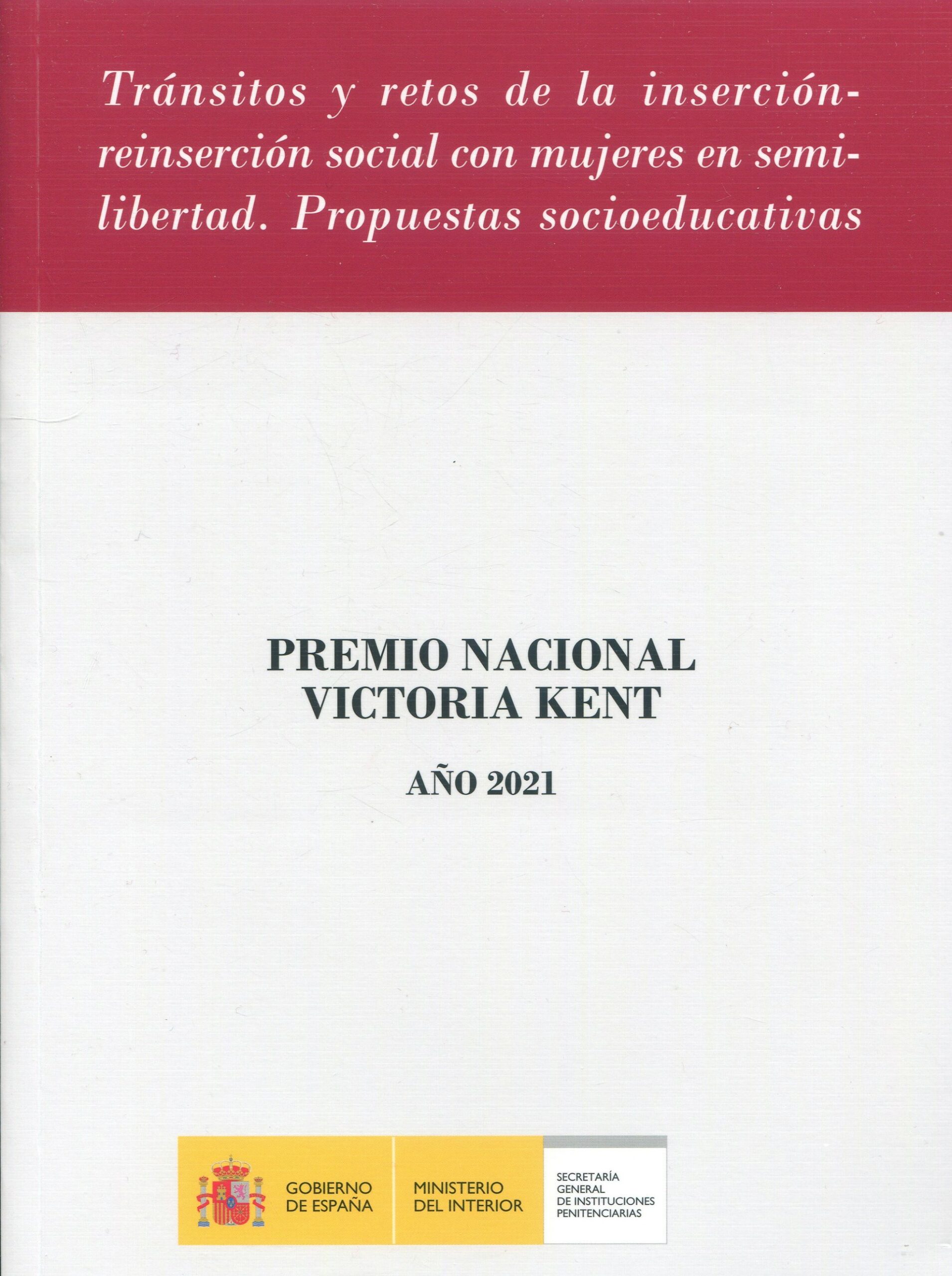 Tránsitos y retos de la inserción-reinserción social con mujeres en semi-libertad. 9788481503388