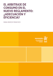 El arbitraje de consumo en el nuevo reglamento. 9788410952782