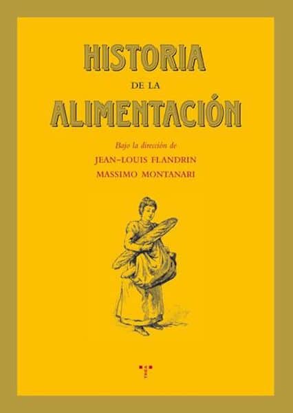 Historia de la alimentación. 9788497041454