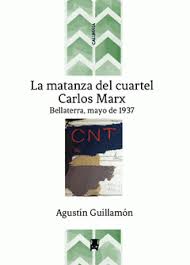 La matanza del cuartel Carlos Marx. 9788412128178