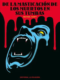 De la masticación de los muertos en sus tumbas. 9788412932614