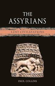 The Assyrians. 9781789149234