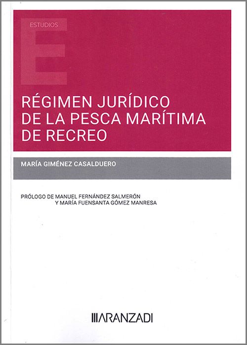 Régimen jurídico de la pesca marítima de recreo. 9788410788350