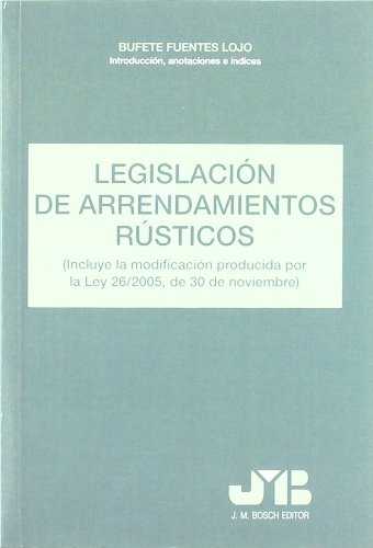 Legislación de arrendamientos rústicos. 9788476987568