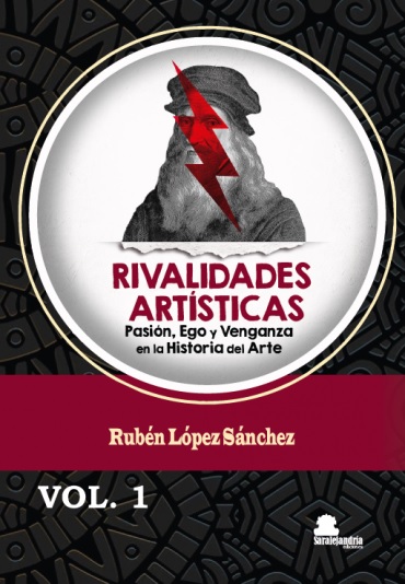 Rivalidades artísticas. Vol.1