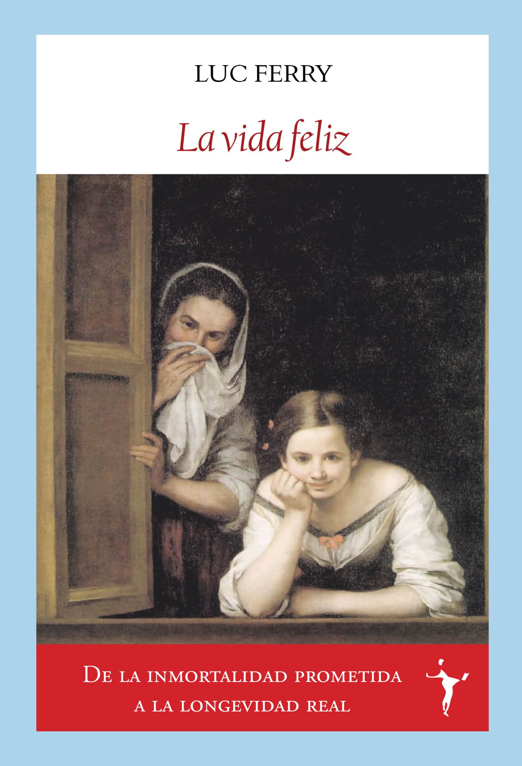 La vida feliz. 9788412938210
