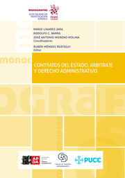 Contratos del Estado, arbitraje y Derecho administrativo. 9788411302517