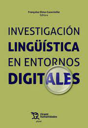 Investigación lingüística en entornos digitales. 9788411831291