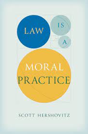 Law is a moral practice