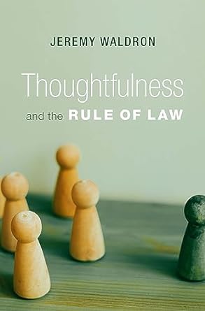  Thoughtfulness and the rule of law. 9780674290778