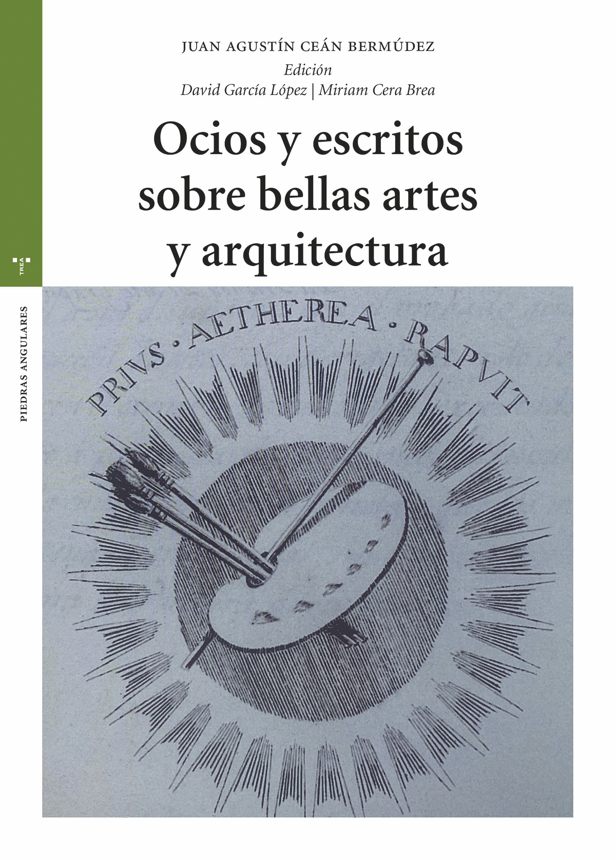 Ocios y escritos sobre bellas artes y arquitectura. 9788419525765