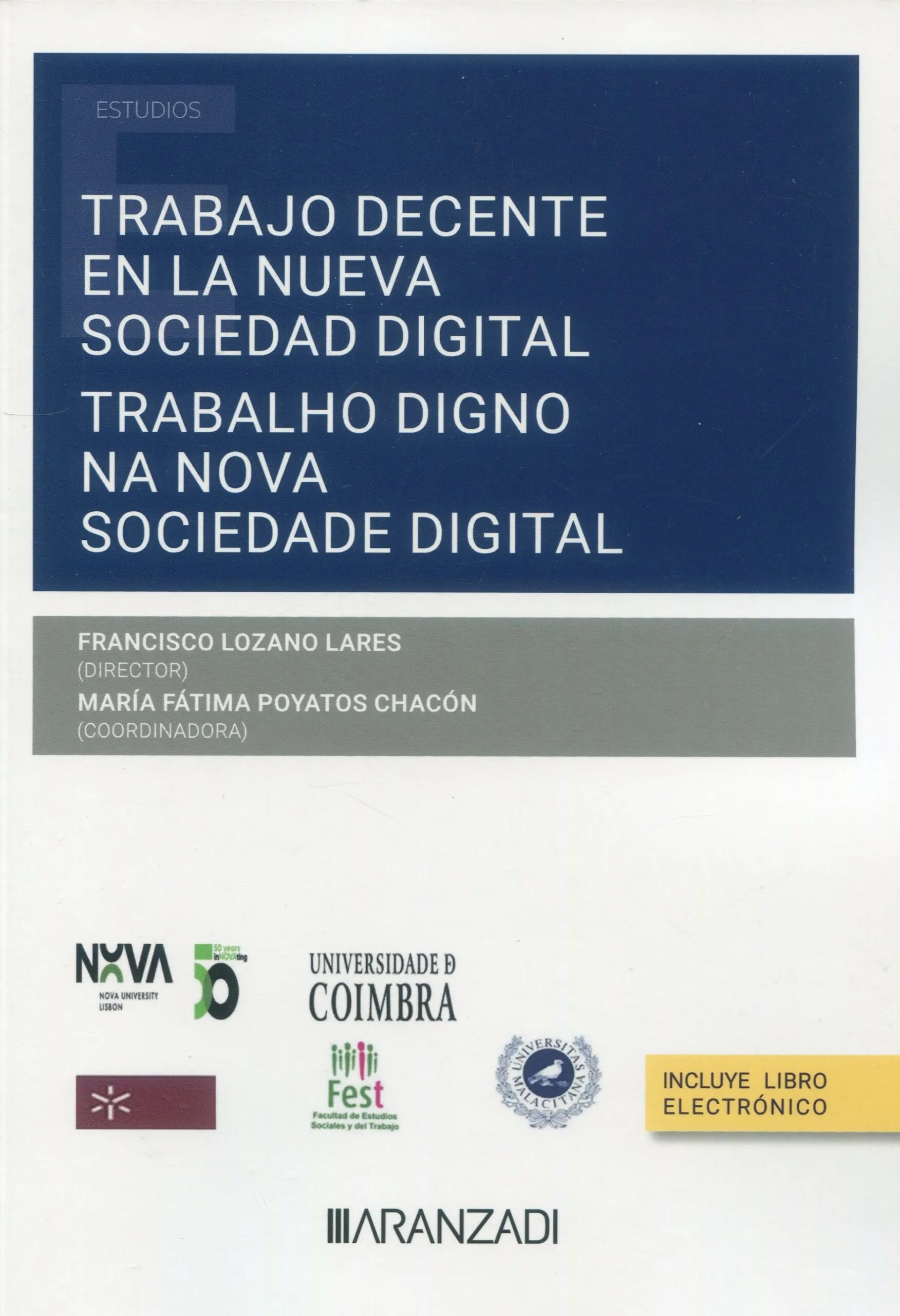 Trabajo decente en la nueva sociedad digital = Trabalho digno na nova sociedade digital 