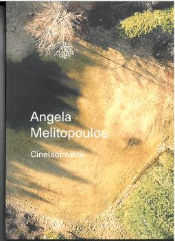 Angela Melitopoulos. 9788480266437