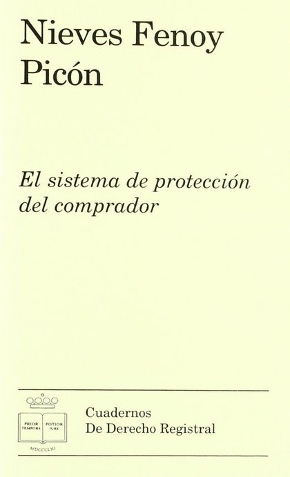 El sistema de protección del comprador. 9788496347809