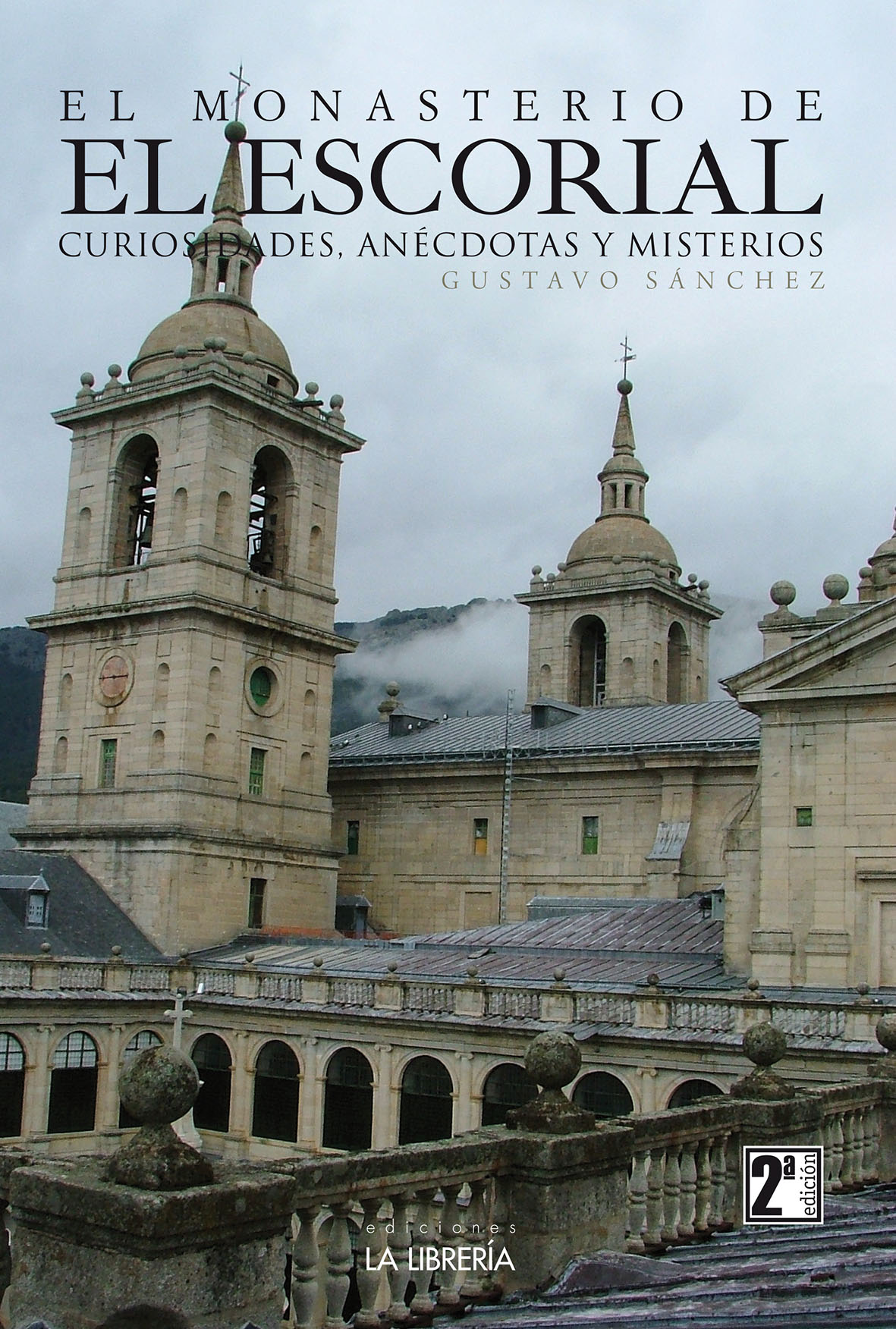 El Monasterio de El Escorial. 9788498735345