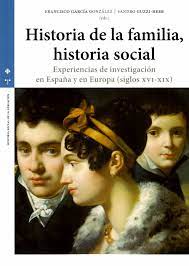 Historia de la familia, historia social. 9788490446409