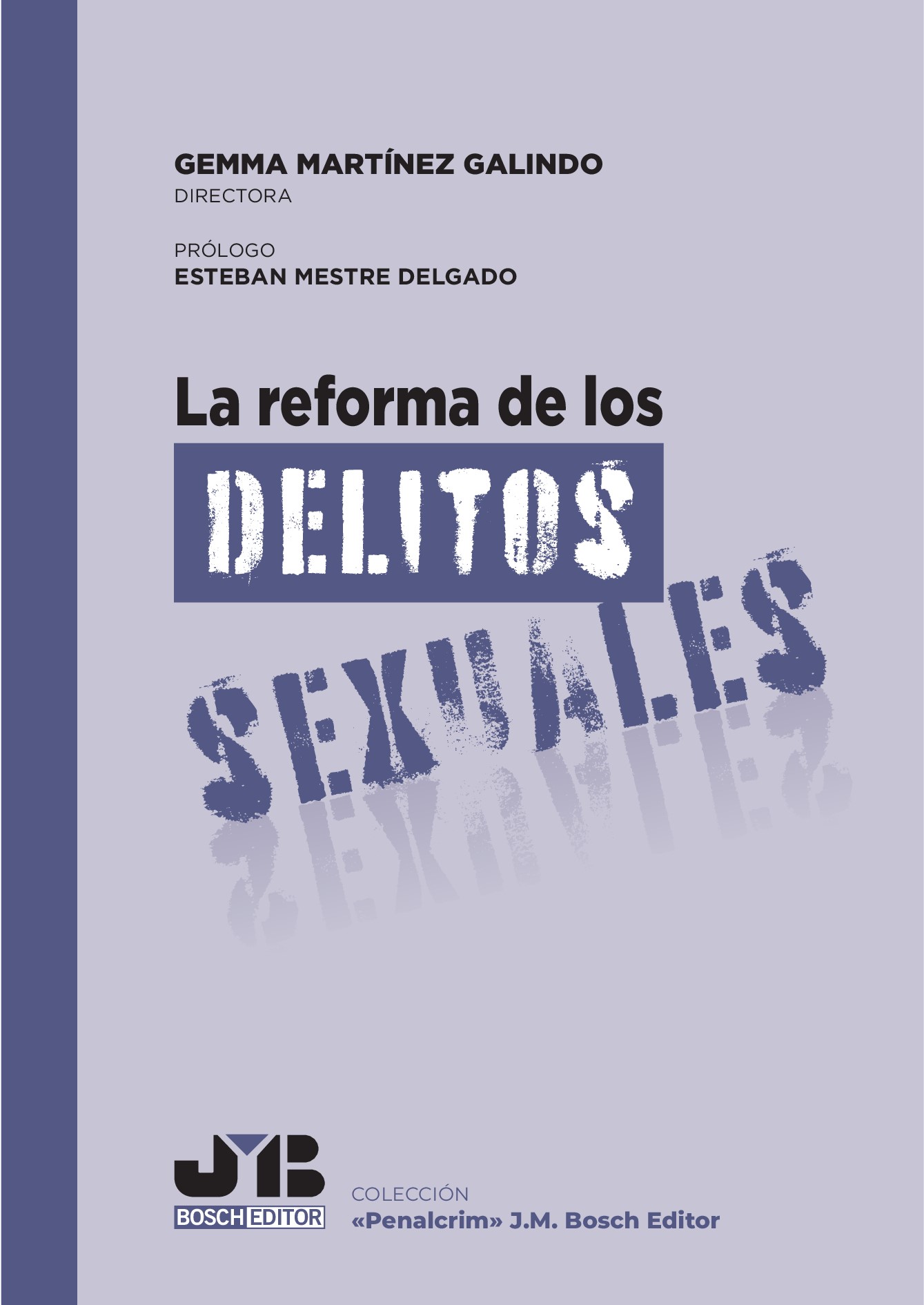 La reforma de los delitos sexuales. 9788410044302