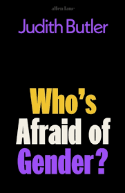 Who's Afraid of Gender?. 9780241595824