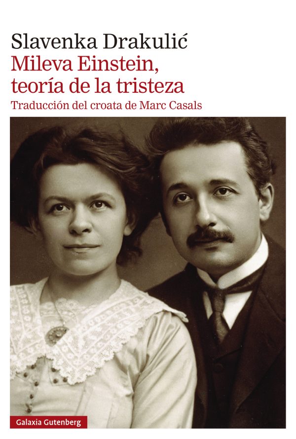 Mileva Einstein, teoría de la tristeza. 9788419738561