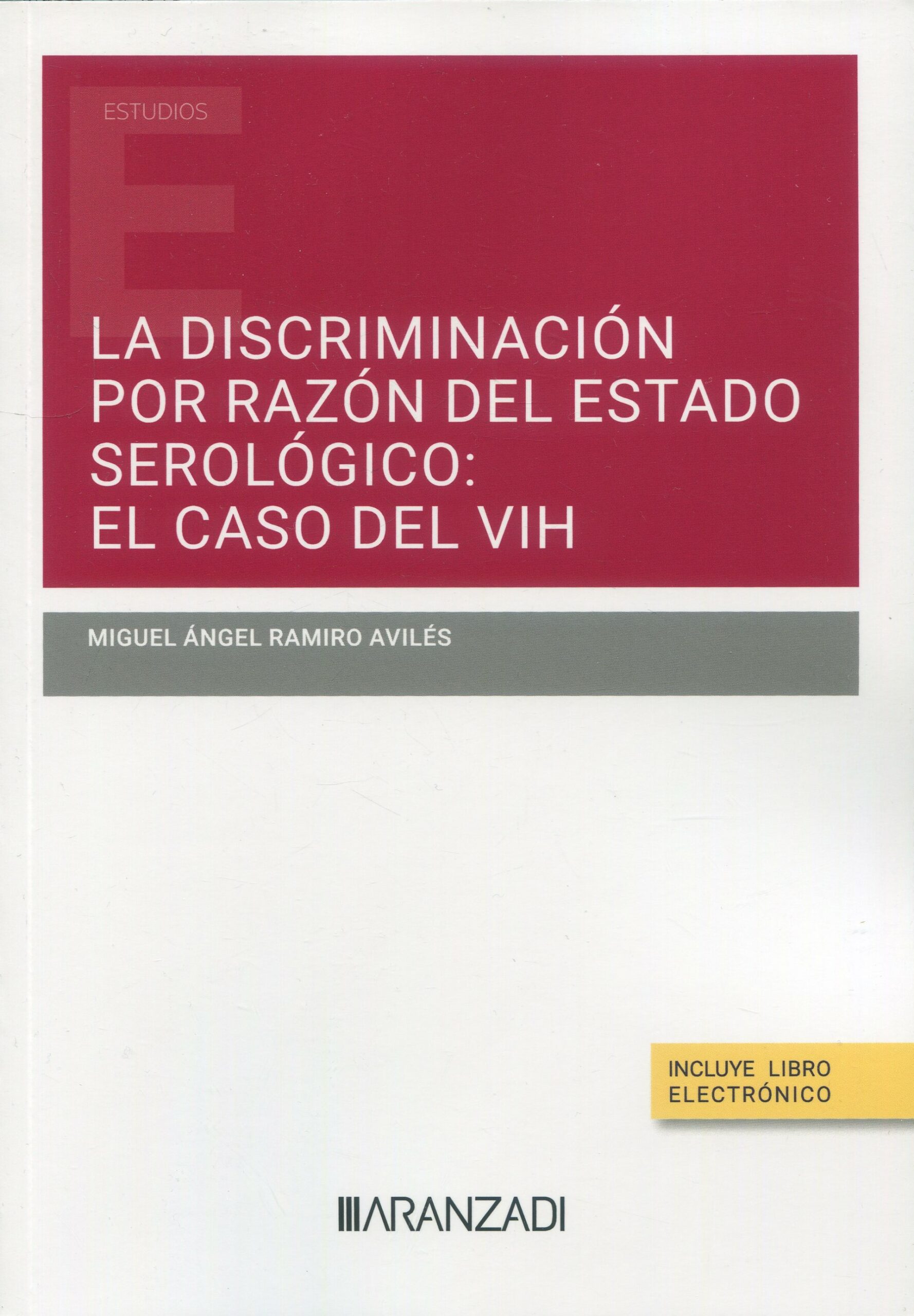 La discriminación por razón del estado serológico. 9788411620864