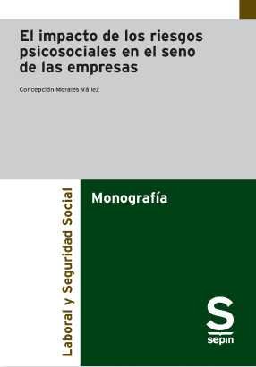 El impacto de los riesgos psicosociales en el seno de las empresas. 9788411650946