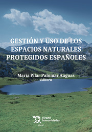 Gestión y uso de los espacios naturales protegidos españoles. 9788411832342