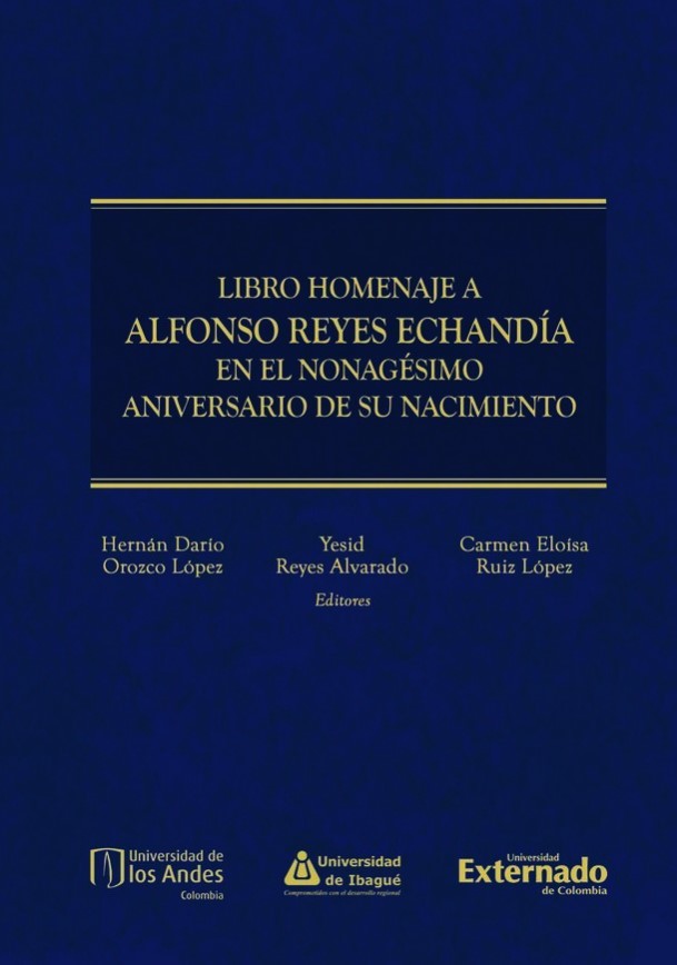 Libro homenaje a Alfonso Reyes Echandía en el nonagésimo aniversario de su nacimiento. 9789587909135