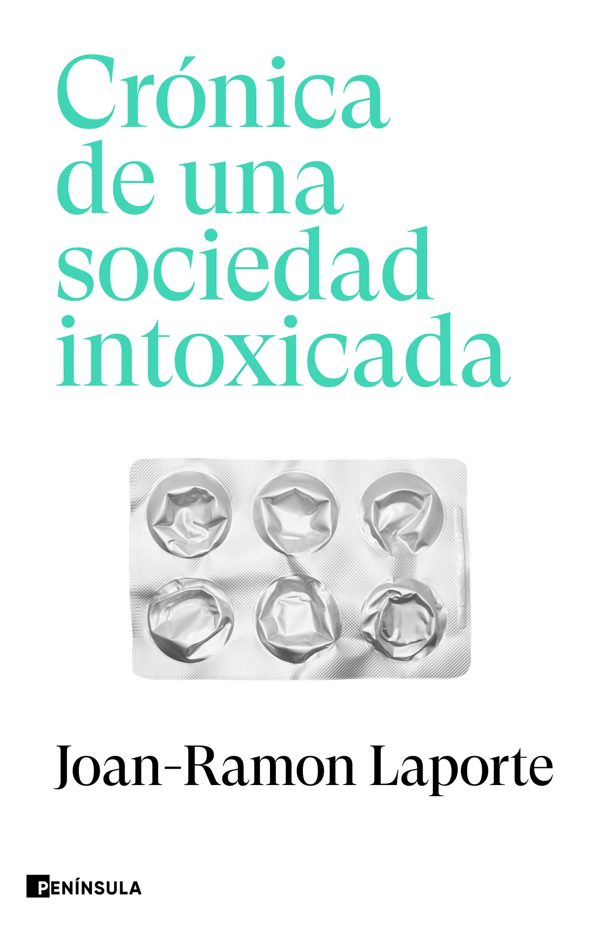 Crónica de una sociedad intoxicada. 9788411002271