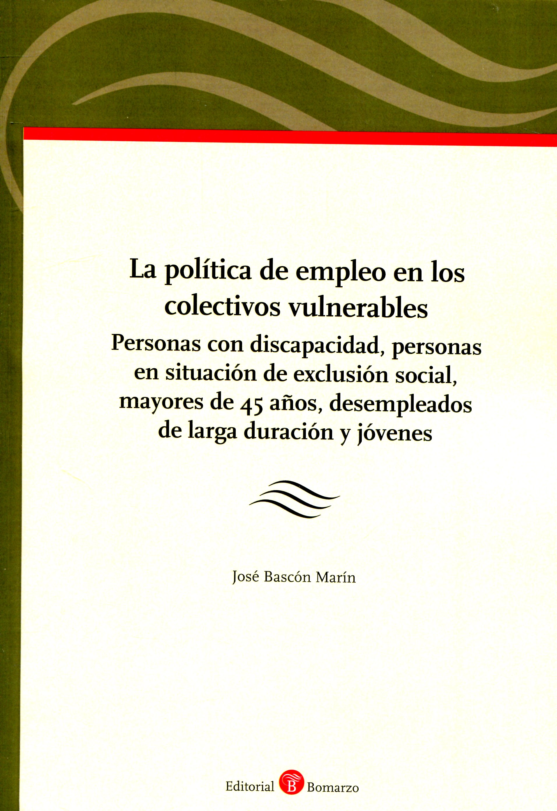 La política de empleo en los colectivos vulnerables