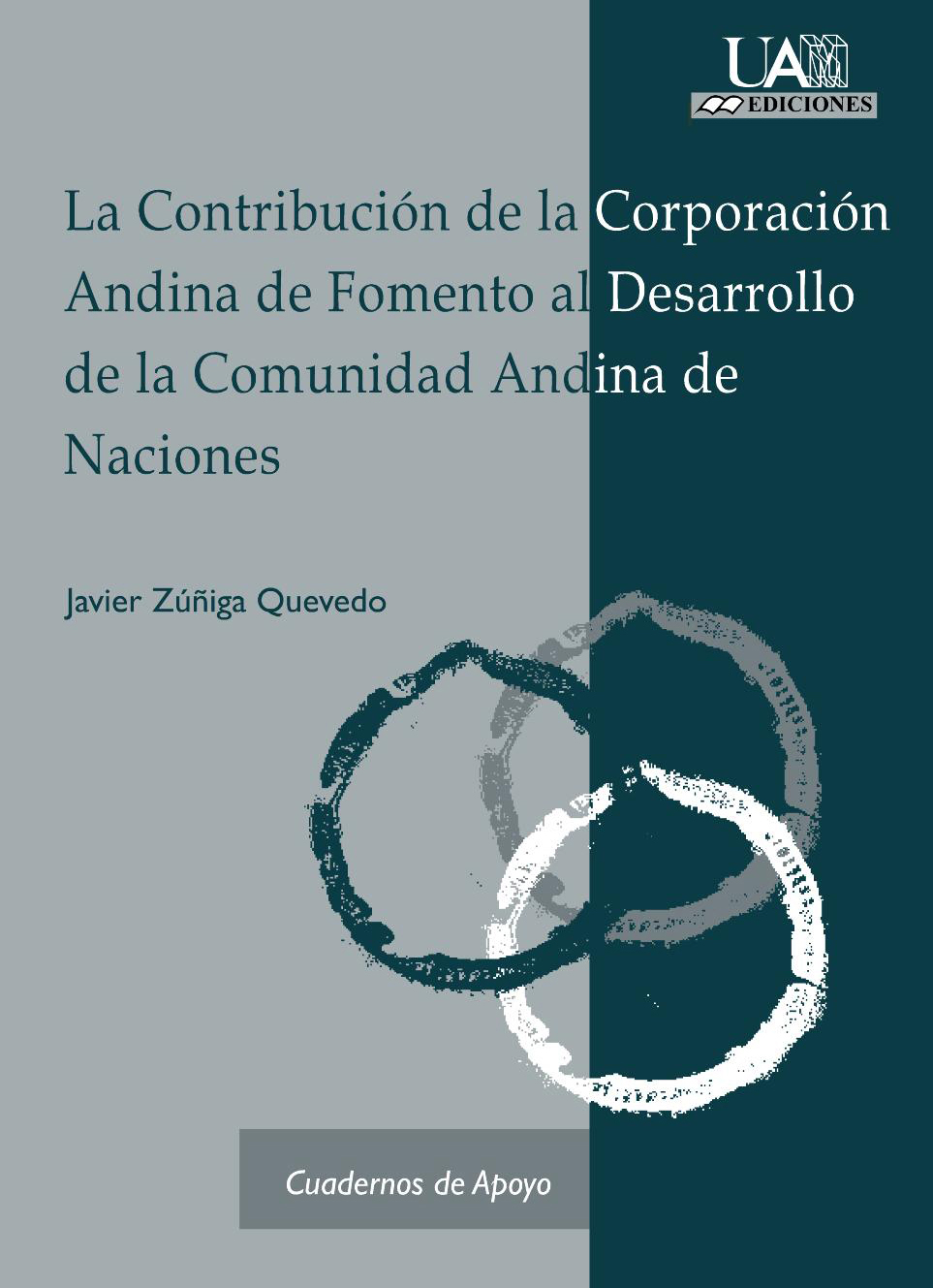 La contribución de la Corporación Andina de Fomento al desarrollo de la Comunidad Andina de Naciones. 9788474778748