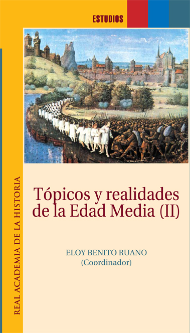 Tópicos y realidades de la Edad Media (II). 9788415789048