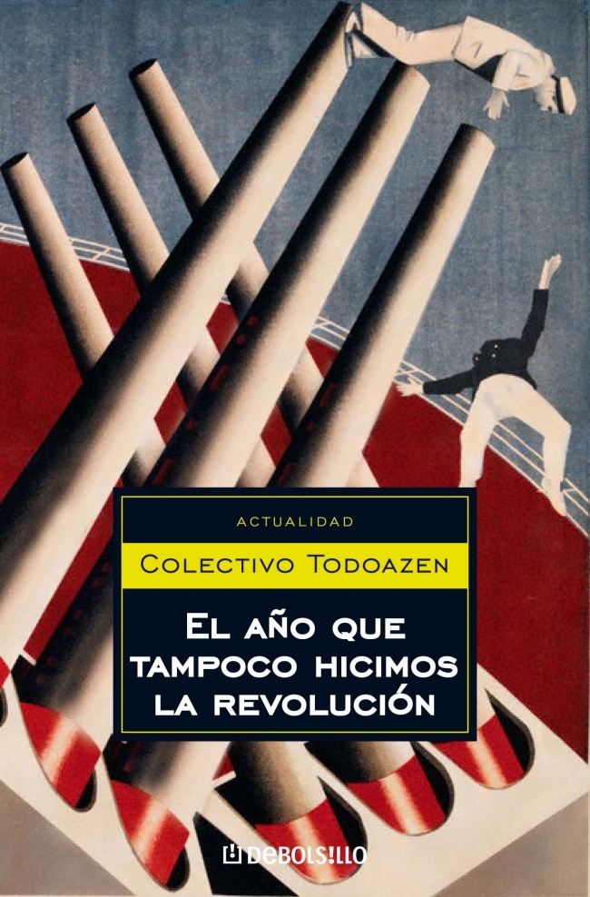 El año que tampoco hicimos la revolución