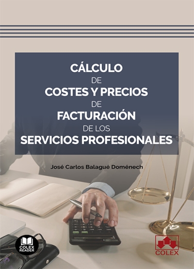 Cálculo de costes y precios de facturación de los servicios profesionales. 9788411943017