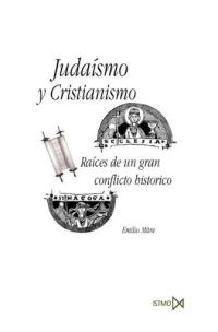 Judaísmo y Cristianismo. 9788470901010