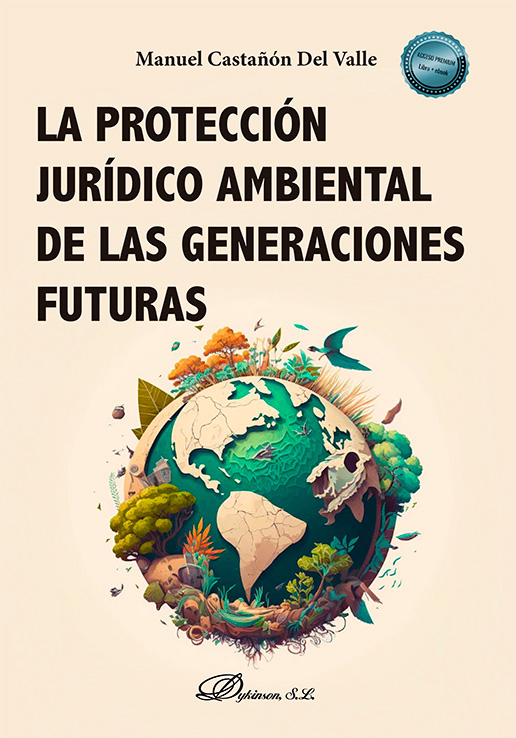 La protección jurídico ambiental de las generaciones futuras. 9788411707848