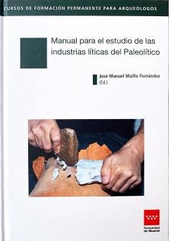 Manual para el estudio de las industrias líticas del Paleolítico