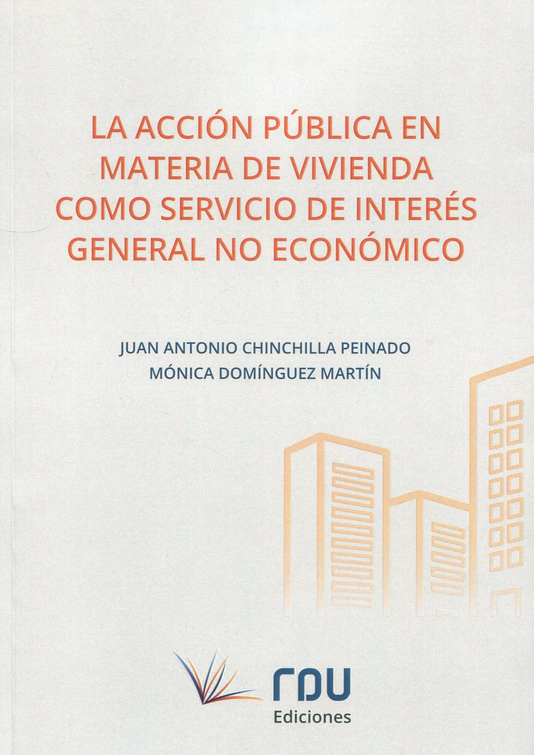La acción pública en materia de vivienda como servicio de interés general no económico. 9788412618327